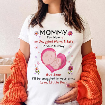 Personalized Shirt - Lovely Baby Bump - I'll Be Snuggled In Your Arms - Happy First Mother's Day - Trendy 2025
